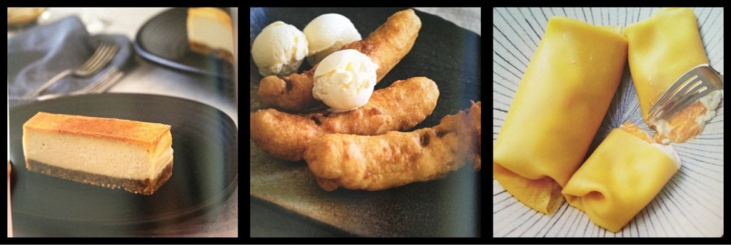 Asami's Japanese cheesecake, Banana fritters, Yum Cha style mango pancakes